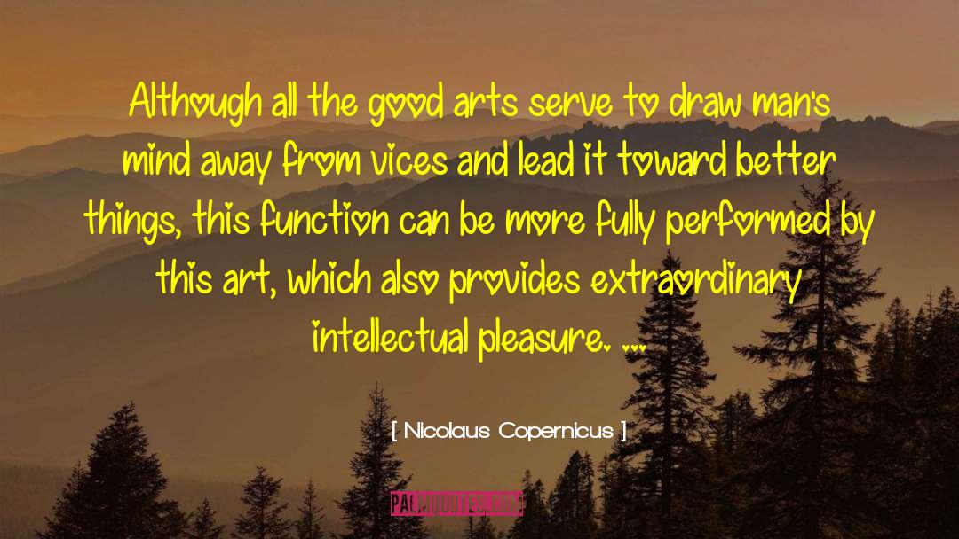 Good Art quotes by Nicolaus Copernicus