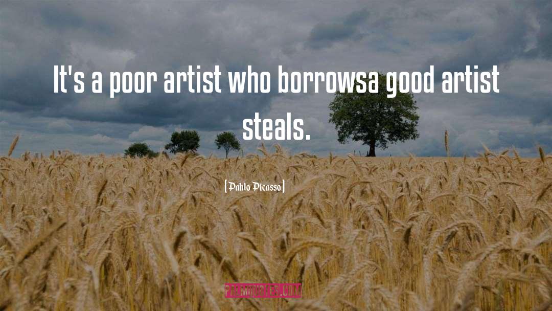 Good Artist quotes by Pablo Picasso