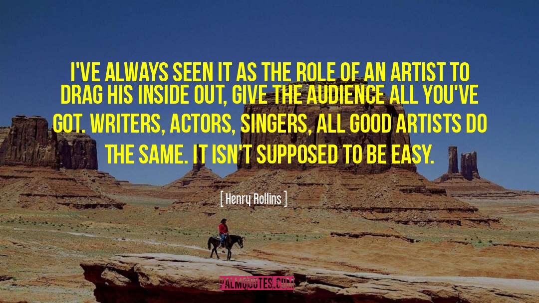 Good Artist quotes by Henry Rollins