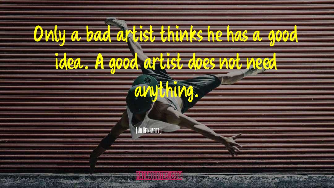 Good Artist quotes by Ad Reinhardt