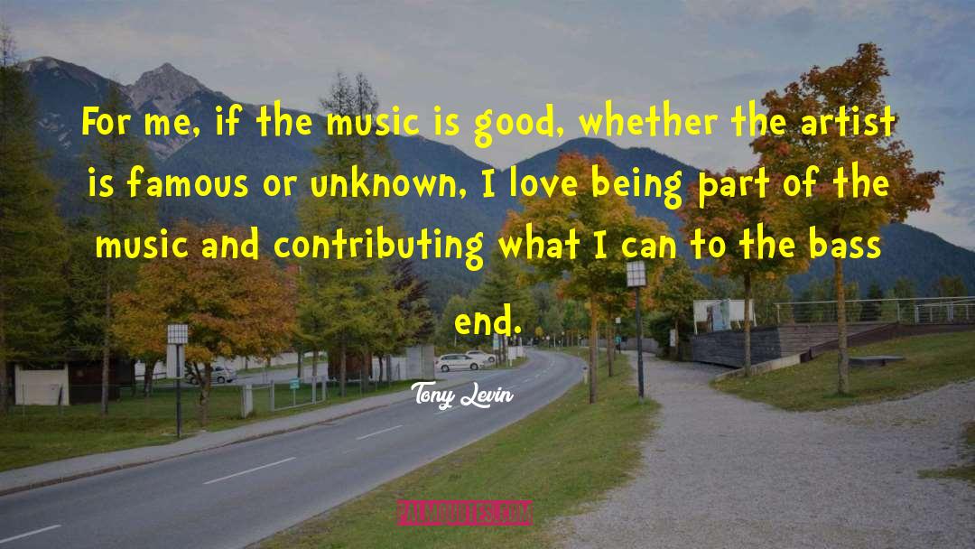 Good Artist quotes by Tony Levin