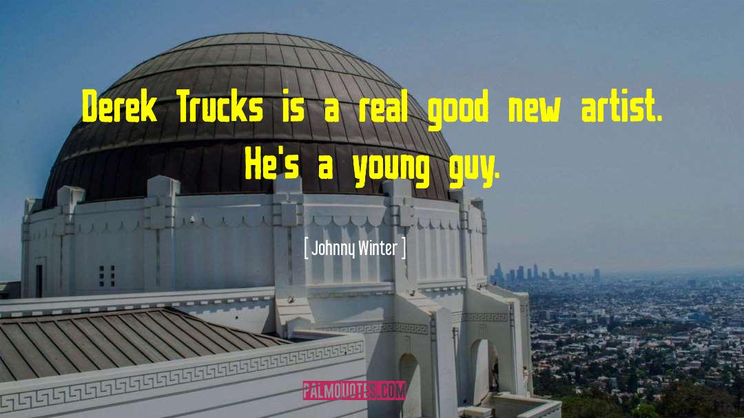 Good Artist quotes by Johnny Winter