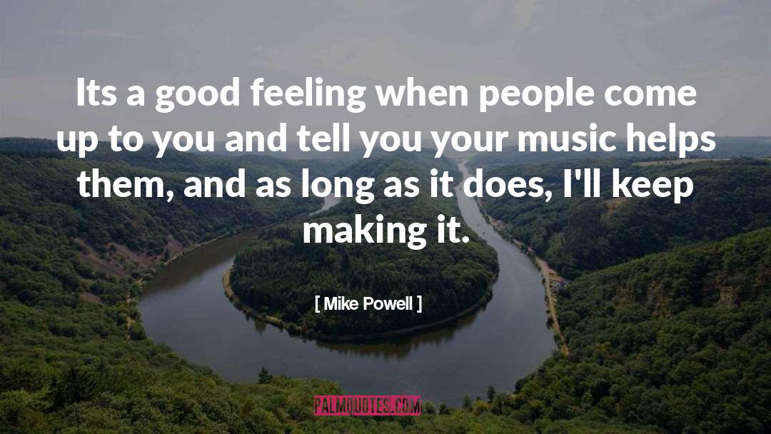 Good As It Gets quotes by Mike Powell