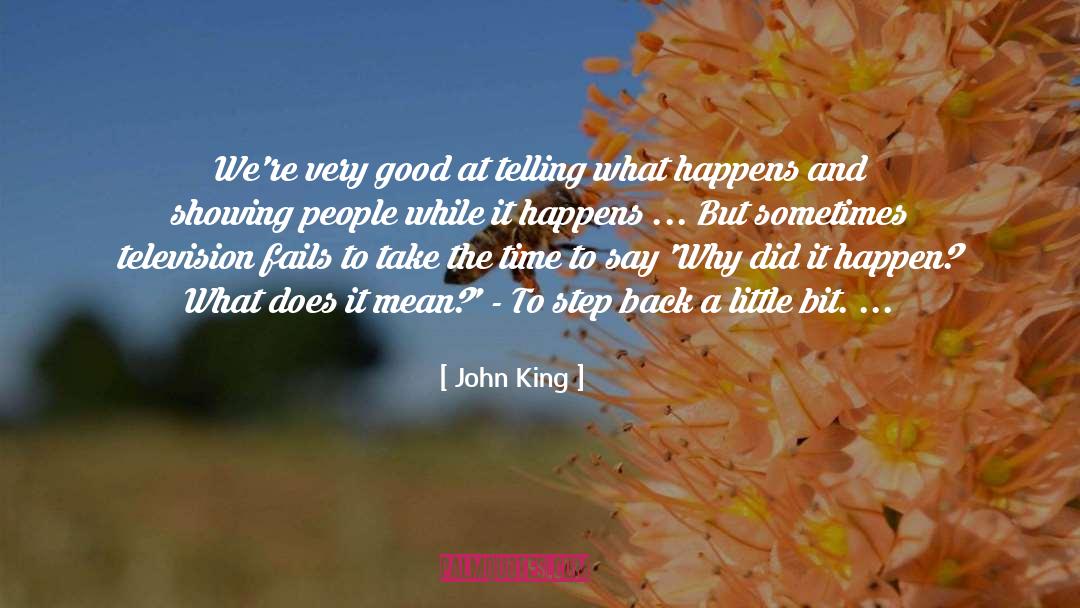 Good At quotes by John King