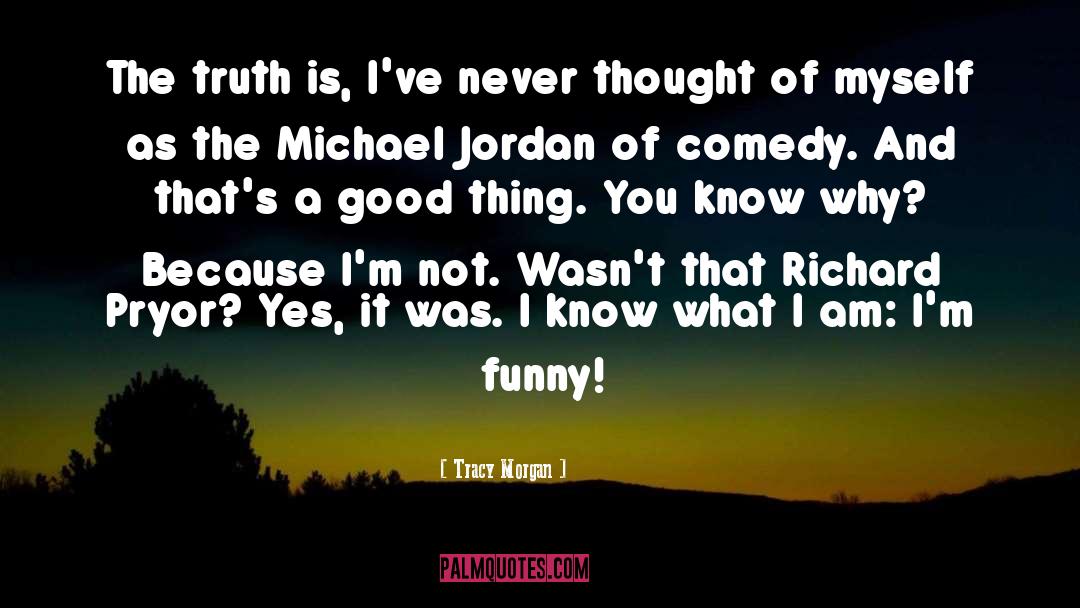 Good Authors quotes by Tracy Morgan