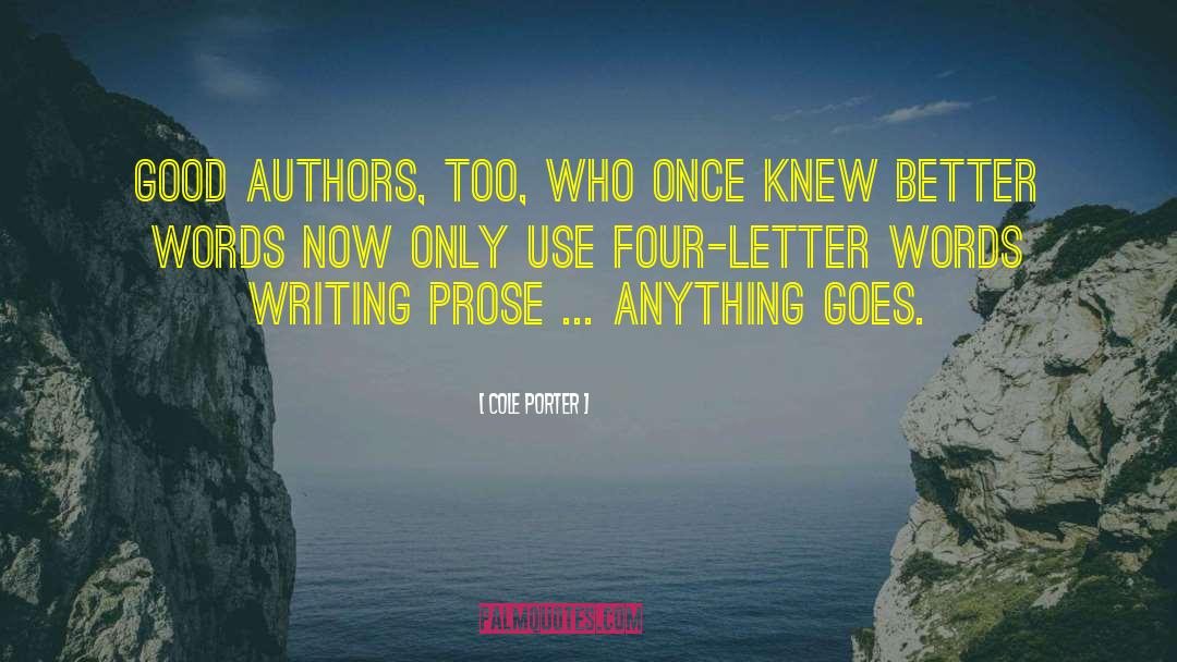 Good Authors quotes by Cole Porter
