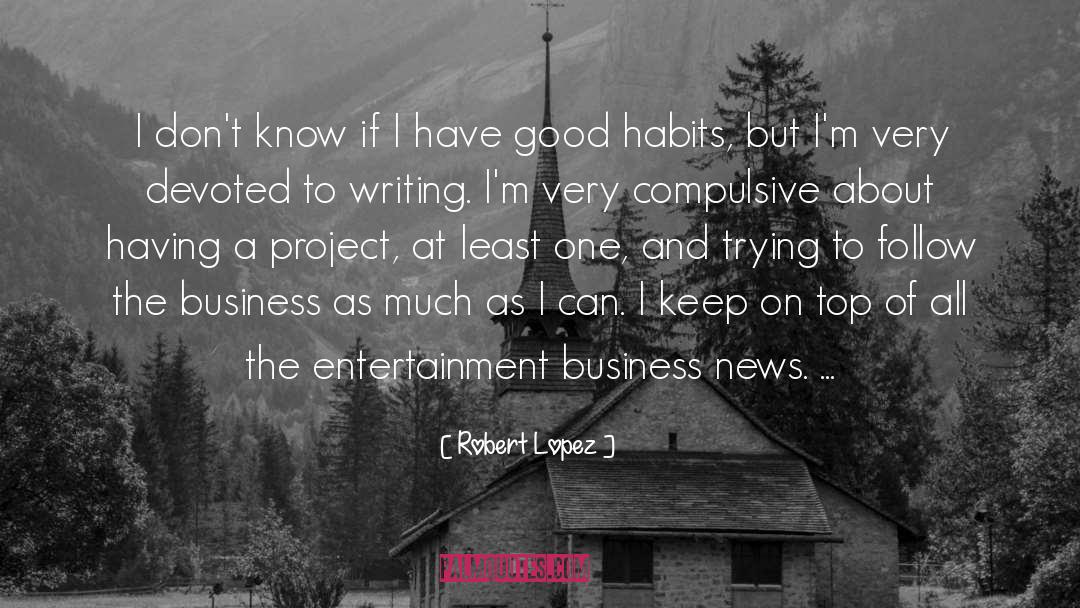 Good Authors quotes by Robert Lopez