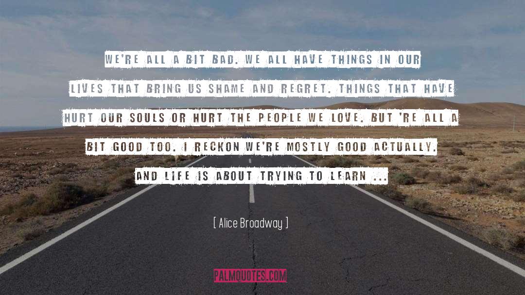 Good Bad News quotes by Alice Broadway