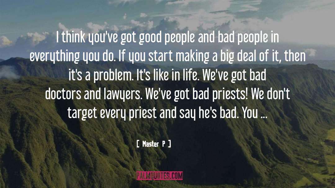 Good Bad quotes by Master P