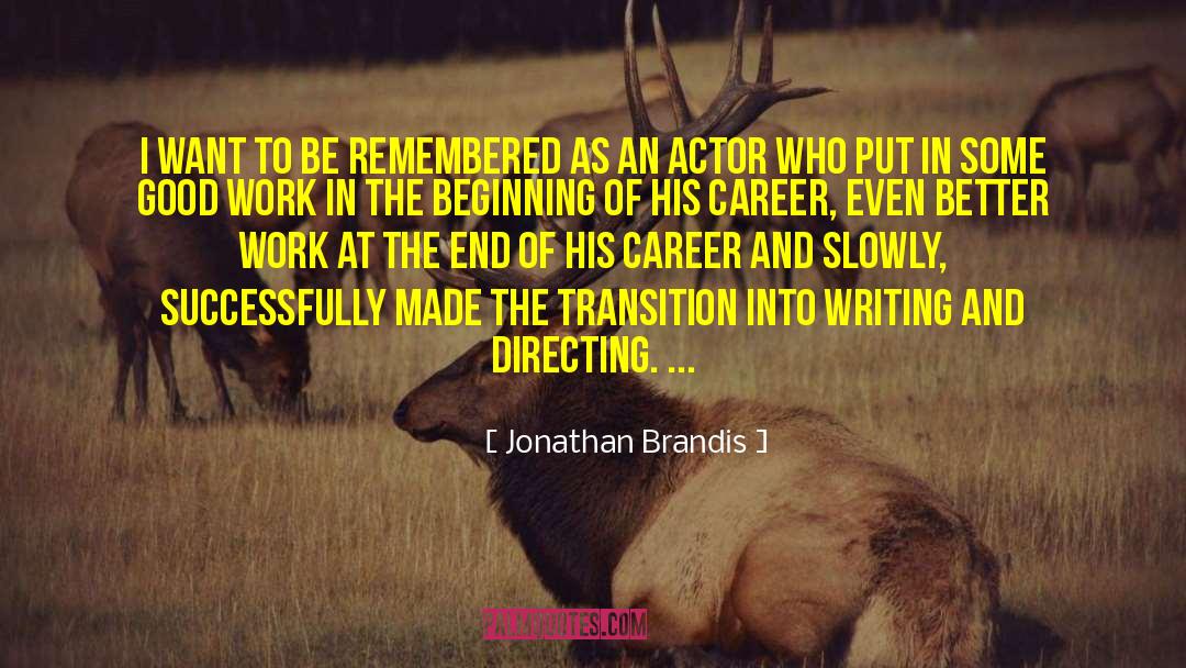 Good Beginner quotes by Jonathan Brandis