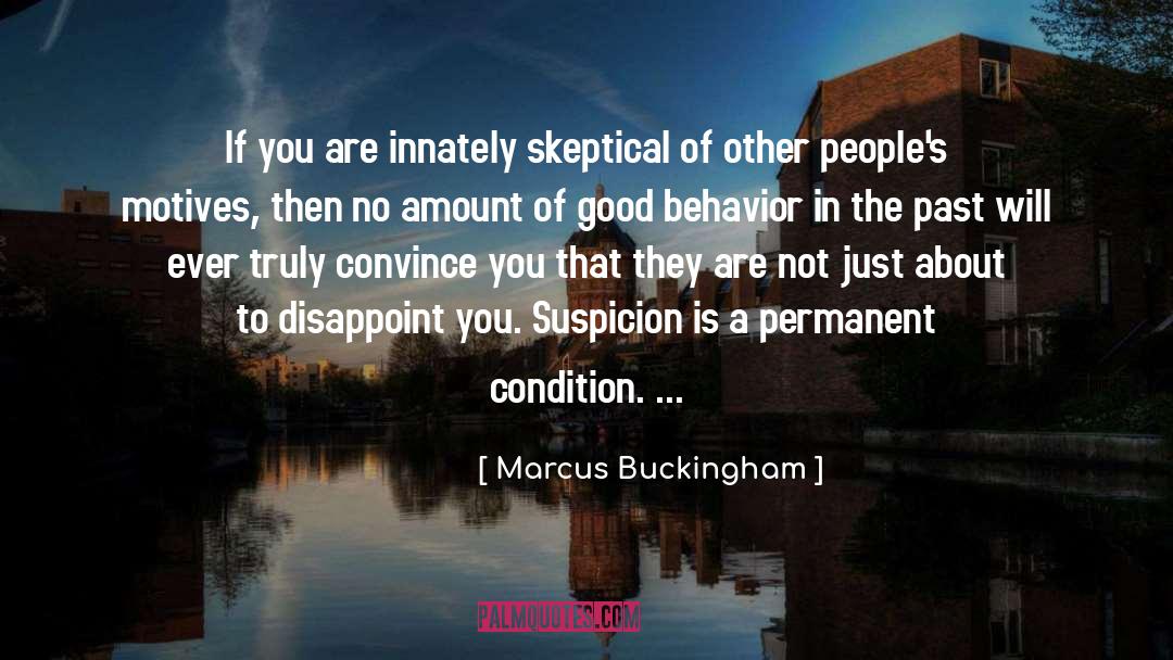 Good Behavior quotes by Marcus Buckingham