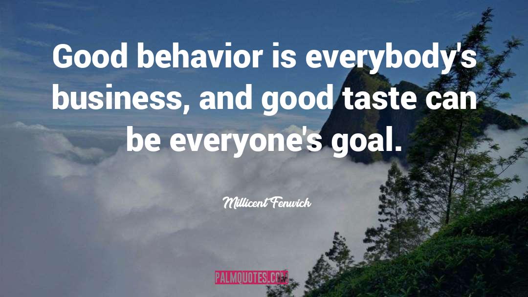 Good Behavior quotes by Millicent Fenwick