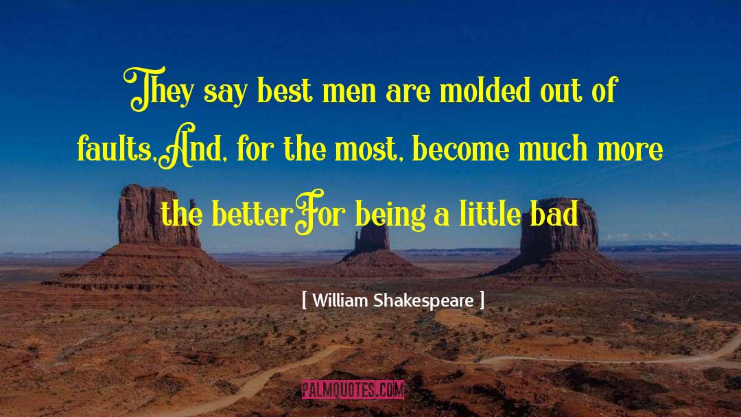 Good Better Best quotes by William Shakespeare