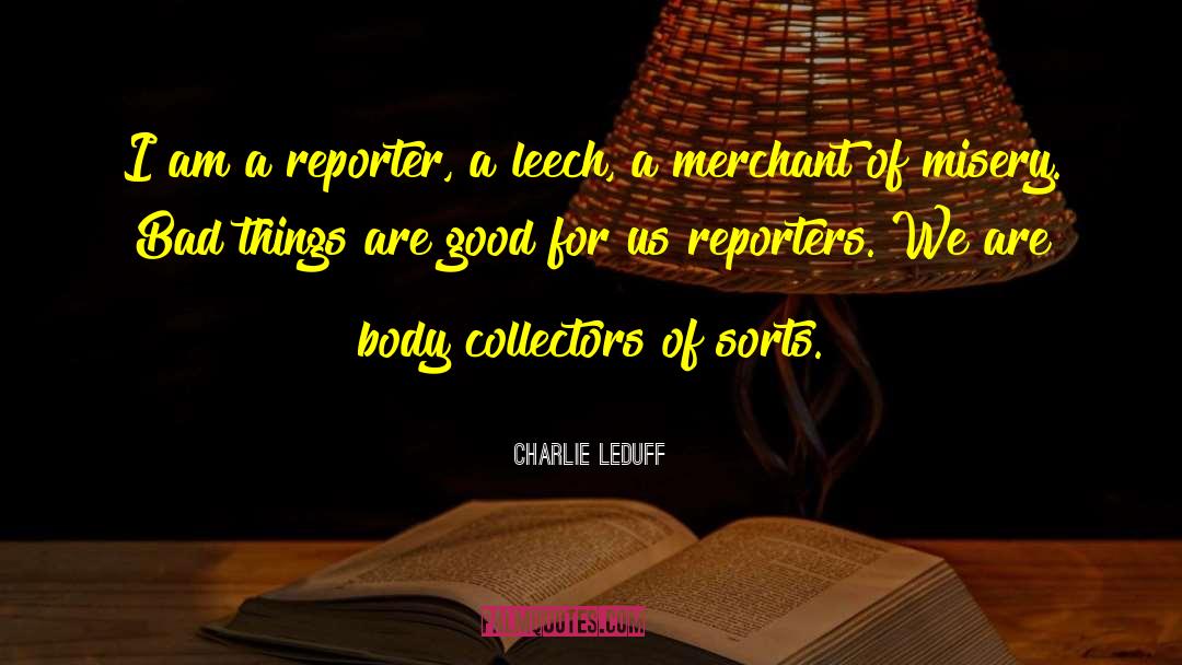 Good Body Shape quotes by Charlie LeDuff