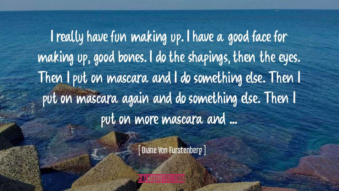 Good Bones quotes by Diane Von Furstenberg