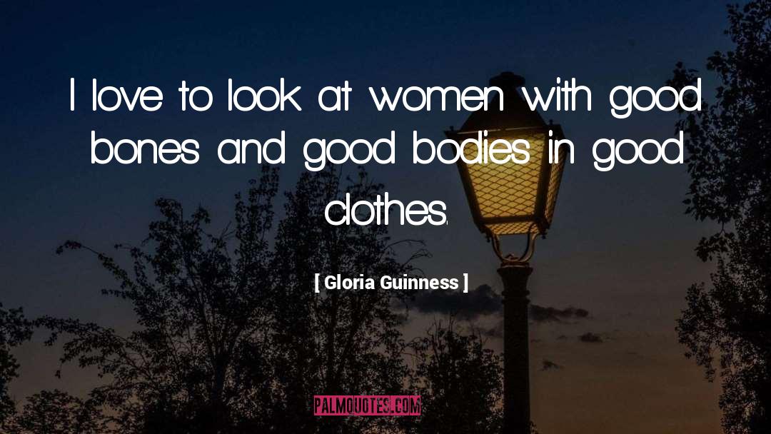 Good Bones quotes by Gloria Guinness