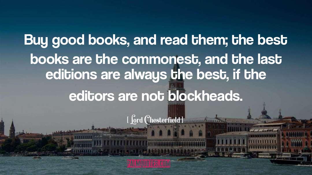 Good Books quotes by Lord Chesterfield