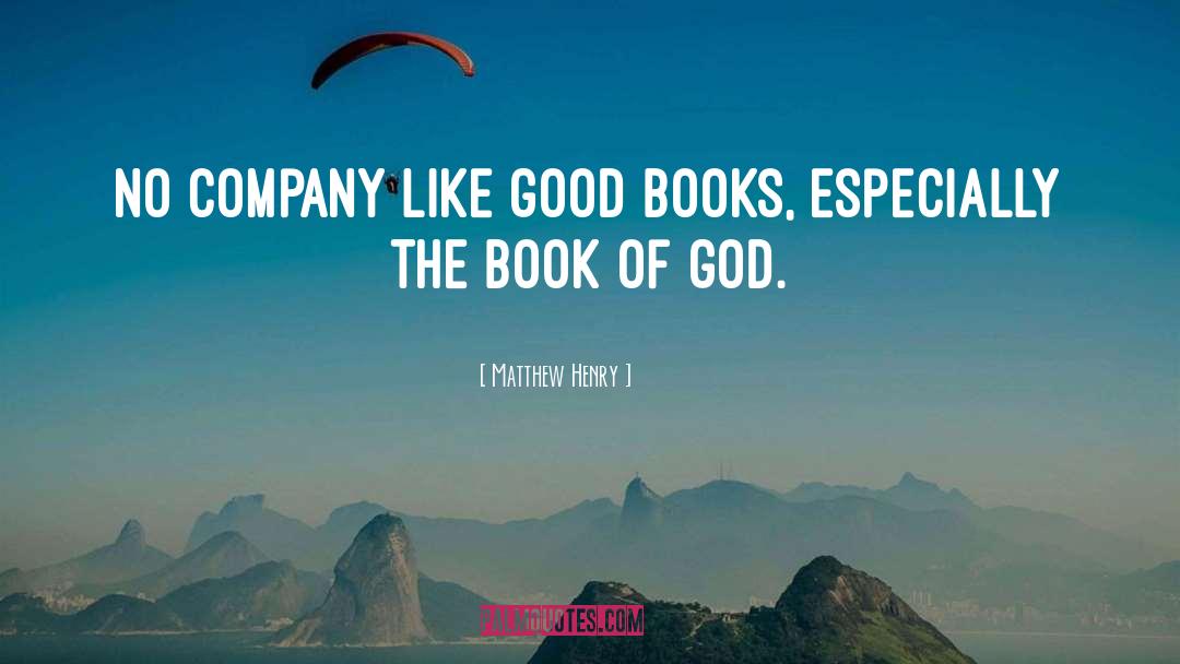 Good Books quotes by Matthew Henry