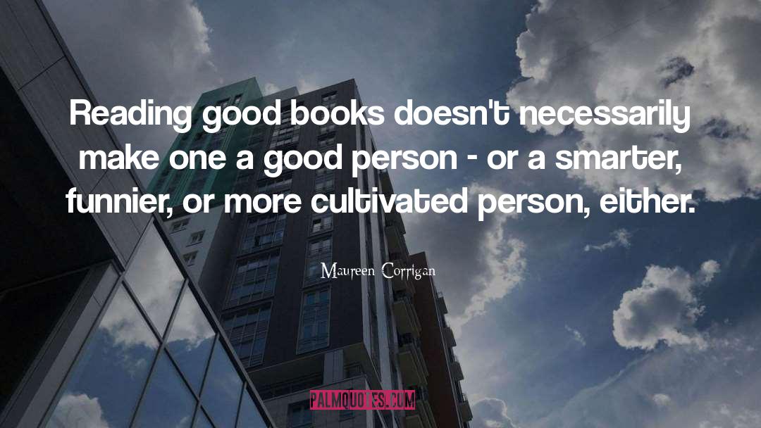 Good Books quotes by Maureen Corrigan