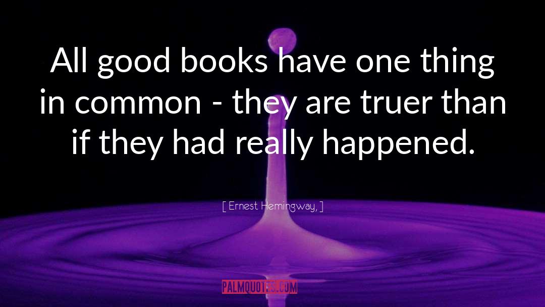 Good Books quotes by Ernest Hemingway,