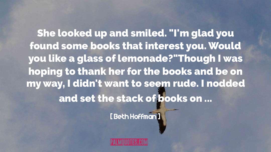 Good Books To Read quotes by Beth Hoffman