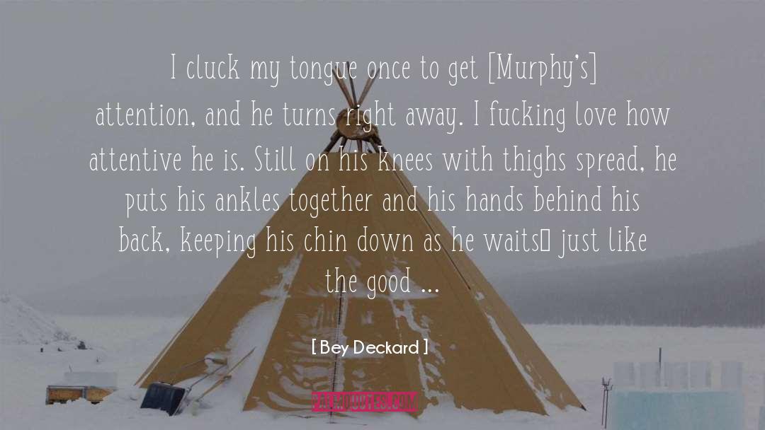 Good Boy quotes by Bey Deckard