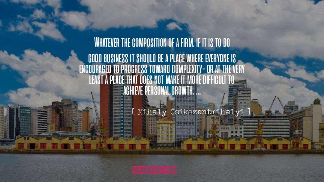 Good Business quotes by Mihaly Csikszentmihalyi