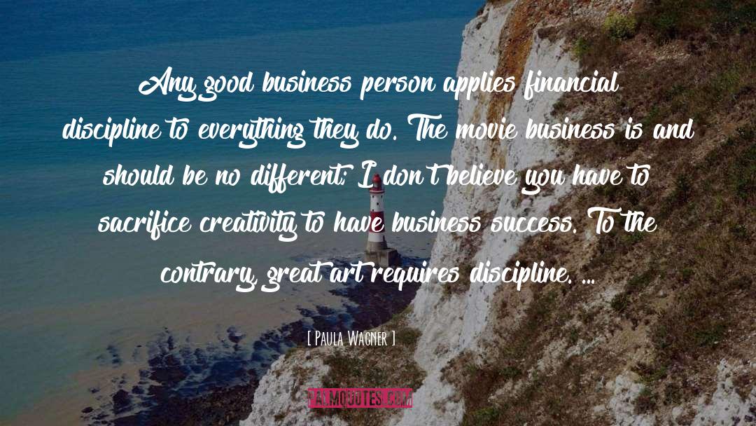 Good Business quotes by Paula Wagner