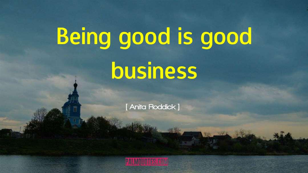 Good Business quotes by Anita Roddick