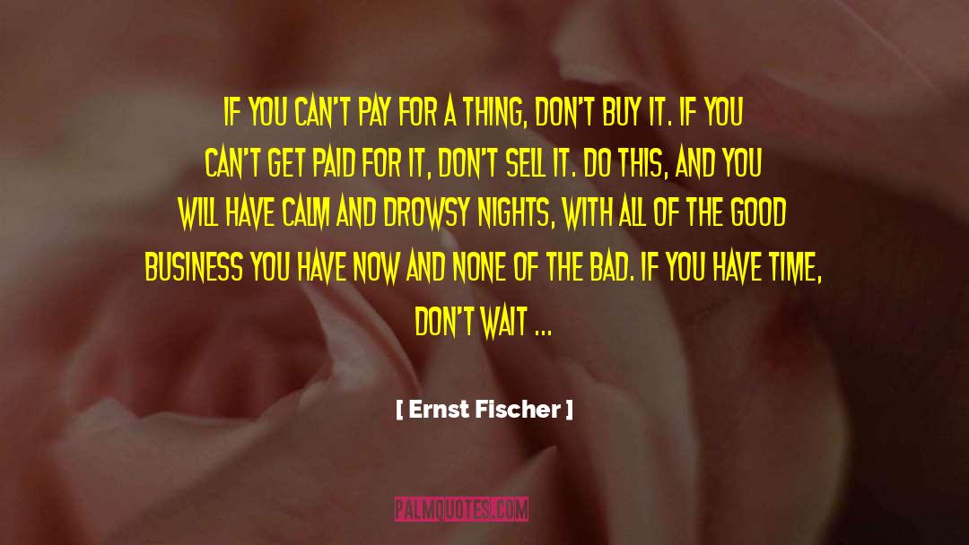 Good Business quotes by Ernst Fischer