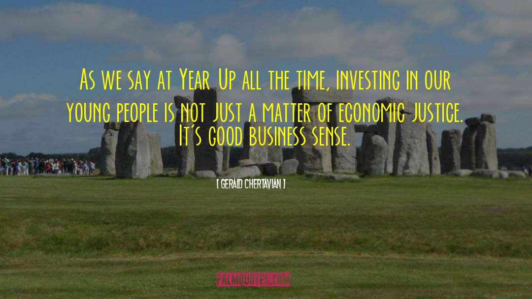 Good Business quotes by Gerald Chertavian