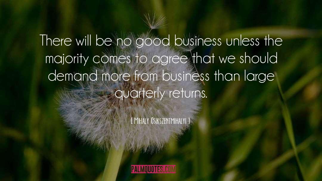 Good Business quotes by Mihaly Csikszentmihalyi