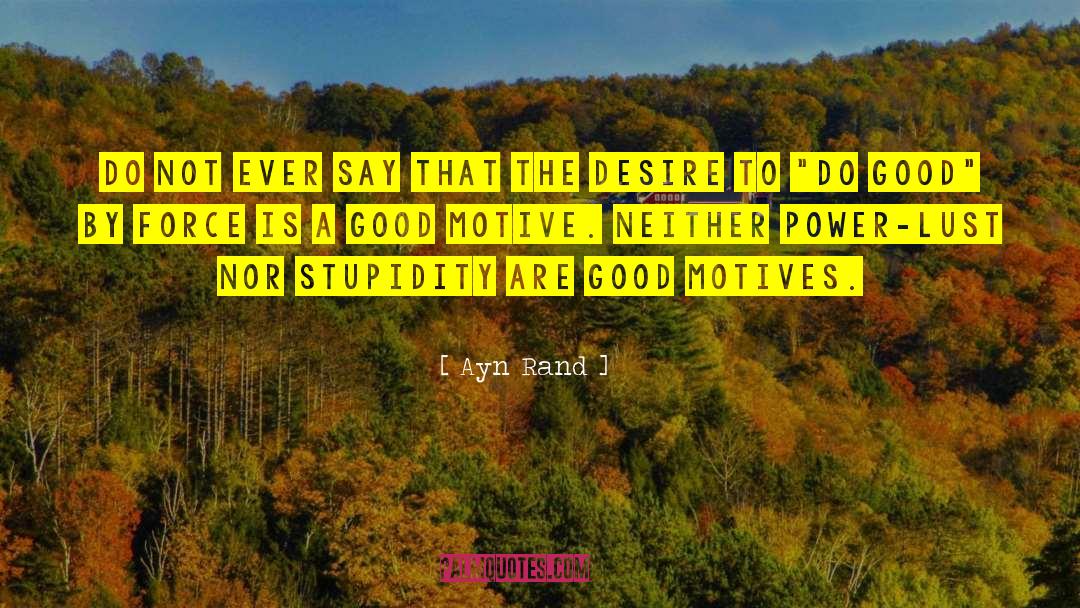 Good By quotes by Ayn Rand