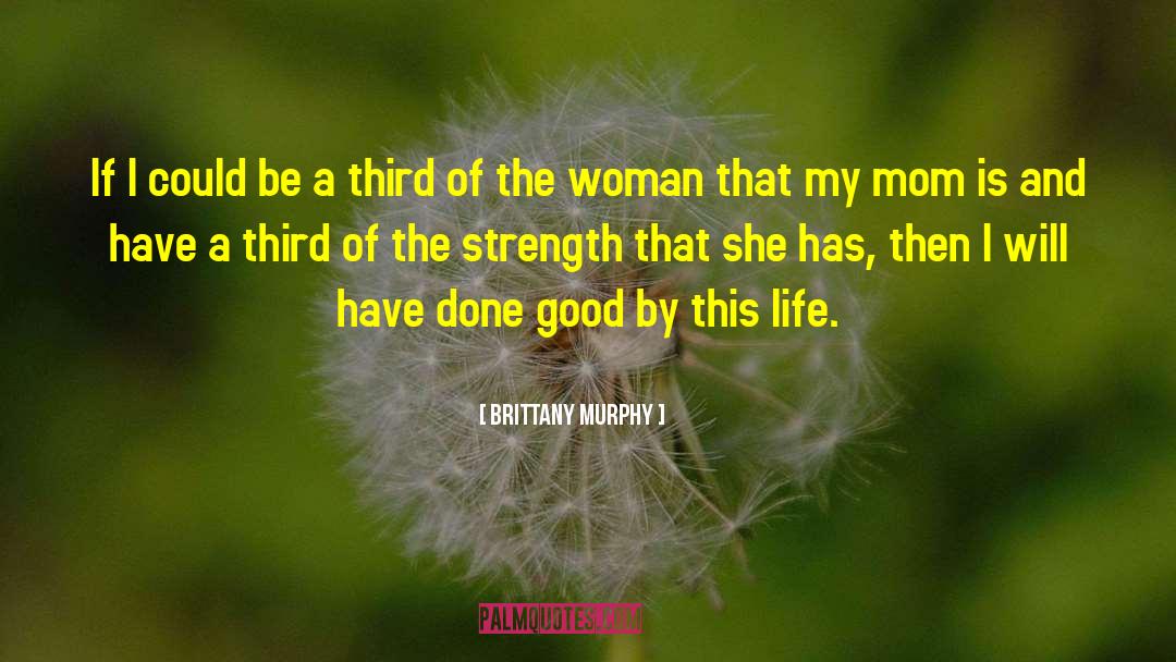 Good By quotes by Brittany Murphy