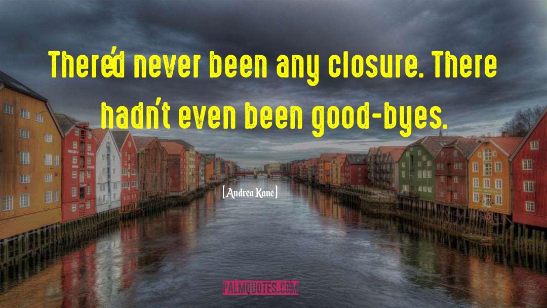 Good Byes quotes by Andrea Kane