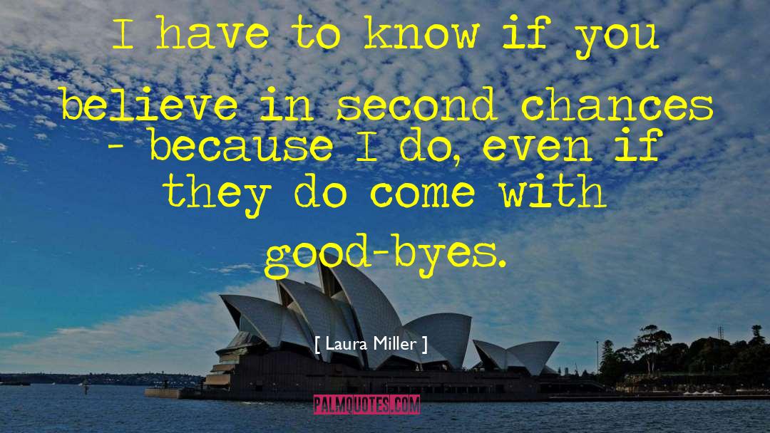 Good Byes quotes by Laura Miller