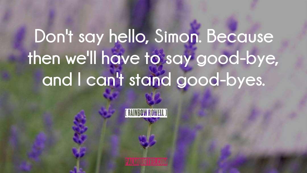 Good Byes quotes by Rainbow Rowell