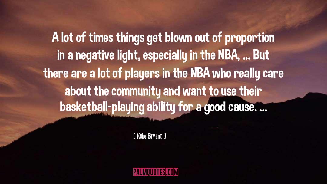 Good Cause quotes by Kobe Bryant