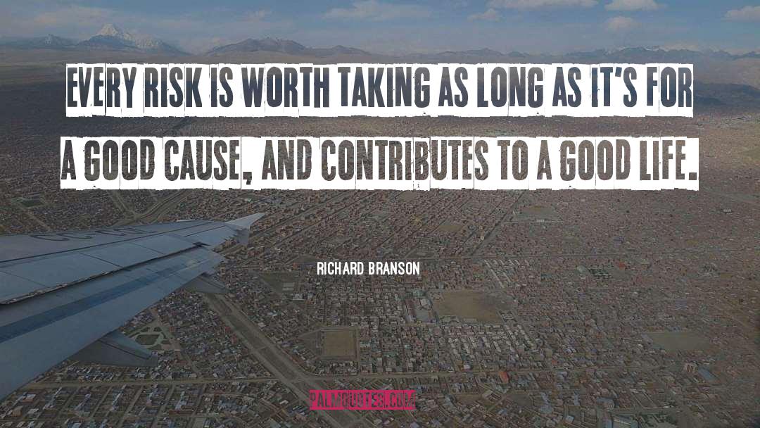 Good Cause quotes by Richard Branson