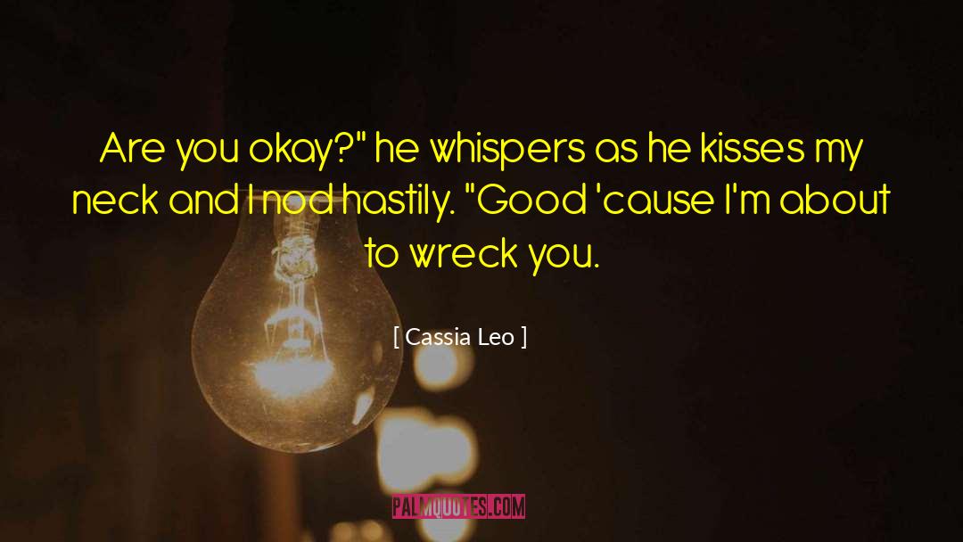 Good Cause quotes by Cassia Leo