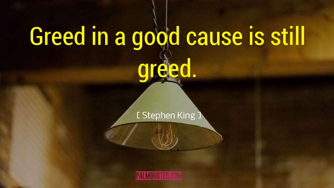 Good Cause quotes by Stephen King