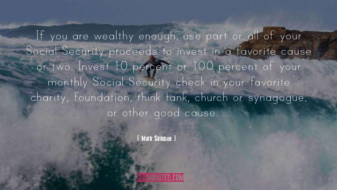 Good Cause quotes by Mark Skousen
