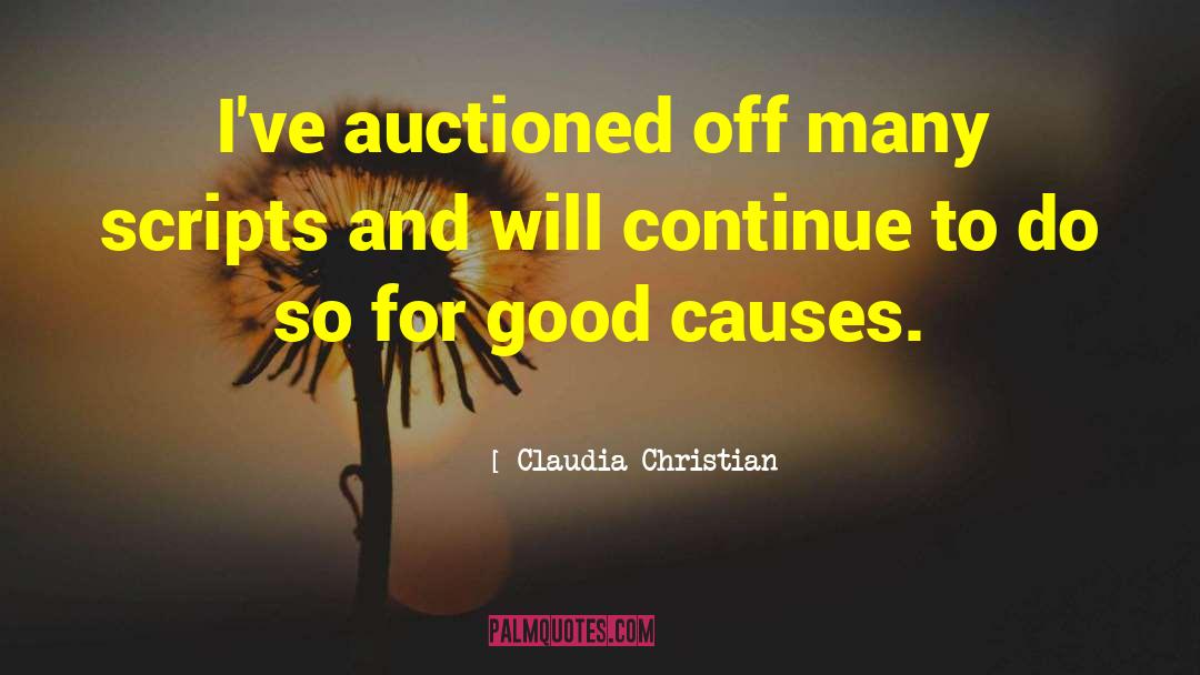 Good Causes quotes by Claudia Christian