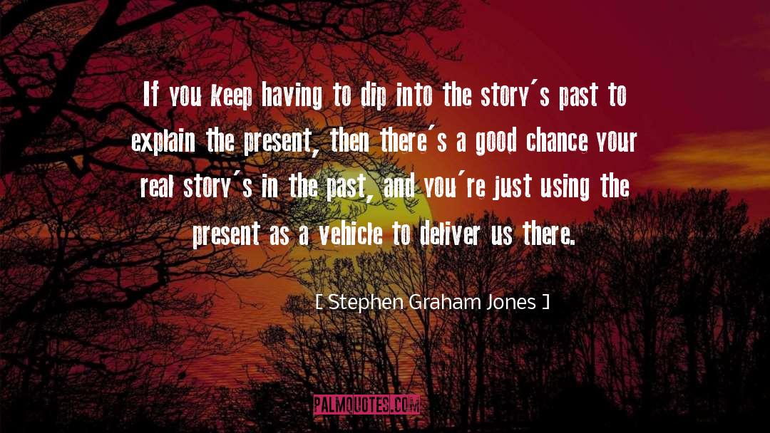 Good Chance quotes by Stephen Graham Jones