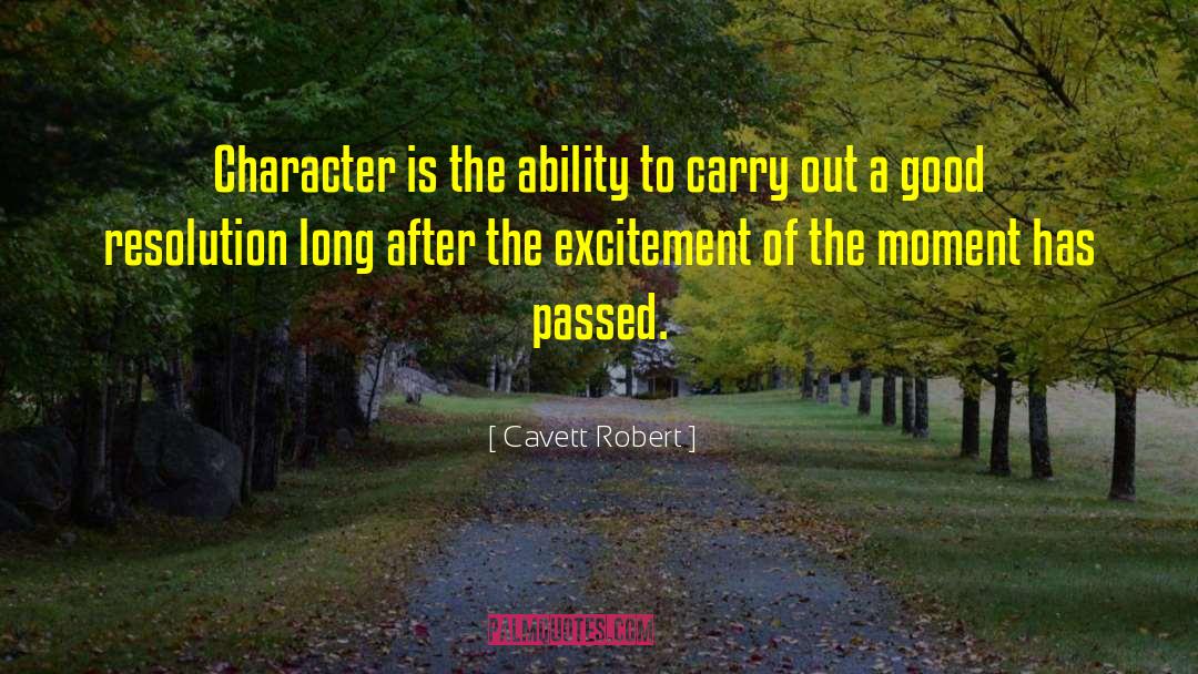 Good Character quotes by Cavett Robert