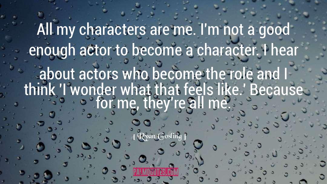 Good Character quotes by Ryan Gosling