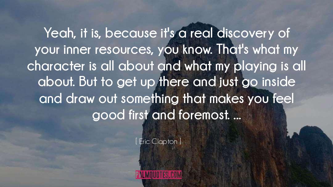 Good Character quotes by Eric Clapton