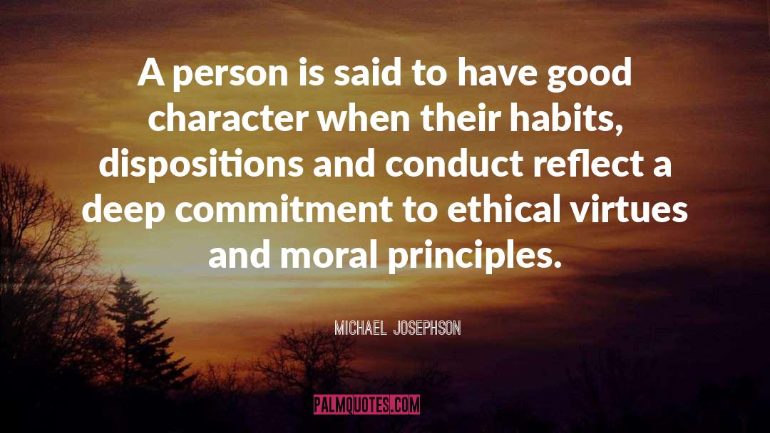 Good Character quotes by Michael Josephson
