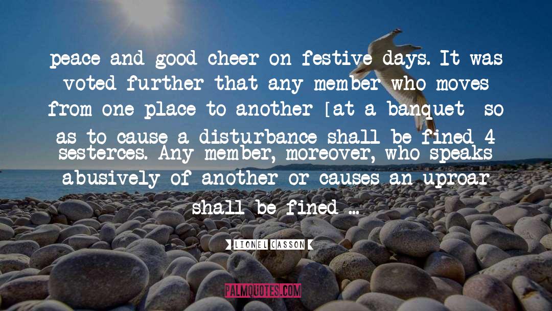 Good Cheer quotes by Lionel Casson