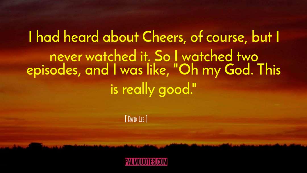 Good Cheer quotes by David Lee